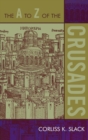 A to Z of the Crusades - eBook