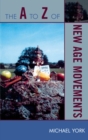 A to Z of New Age Movements - eBook