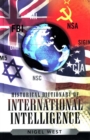 Historical Dictionary of International Intelligence - eBook