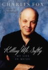 Killing Me Softly : My Life in Music - eBook