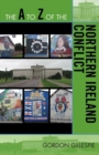 The A to Z of the Northern Ireland Conflict - eBook