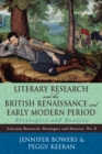 Literary Research and the British Renaissance and Early Modern Period : Strategies and Sources - eBook