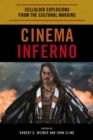 Cinema Inferno : Celluloid Explosions from the Cultural Margins - eBook