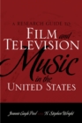 Research Guide to Film and Television Music in the United States - eBook