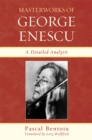 Masterworks of George Enescu : A Detailed Analysis - eBook
