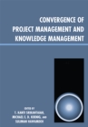 Convergence of Project Management and Knowledge Management - eBook