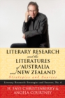 Literary Research and the Literatures of Australia and New Zealand : Strategies and Sources - eBook