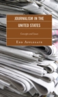 Journalism in the United States : Concepts and Issues - eBook