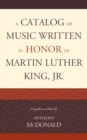 A Catalog of Music Written in Honor of Martin Luther King Jr. - eBook