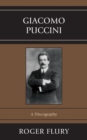 Giacomo Puccini : A Discography - eBook