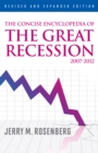 Concise Encyclopedia of The Great Recession 2007-2012 - eBook
