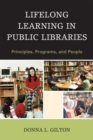 Lifelong Learning in Public Libraries : Principles, Programs, and People - eBook