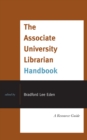 Associate University Librarian Handbook : A Resource Guide - eBook