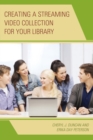 Creating a Streaming Video Collection for Your Library - eBook