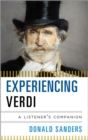 Experiencing Verdi : A Listener's Companion - eBook