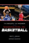 Bullets, the Wizards, and Washington, DC, Basketball - eBook