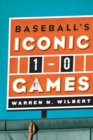 Baseball's Iconic 1-0 Games - eBook
