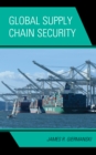 Global Supply Chain Security - eBook