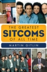 The Greatest Sitcoms of All Time - eBook