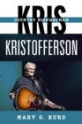 Kris Kristofferson : Country Highwayman - eBook