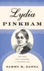 Lydia Pinkham : The Face That Launched a Thousand Ads - eBook