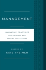 Management : Innovative Practices for Archives and Special Collections - eBook