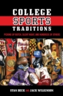 College Sports Traditions : Picking Up Butch, Silent Night, and Hundreds of Others - eBook