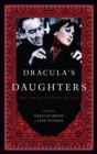 Dracula's Daughters : The Female Vampire on Film - eBook
