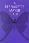 A Bernadette Mayer Reader - Book