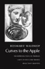 Curves to the Apple : The Reproduction of Profiles, Lawn of Excluded Middle, Reluctant Gravities - Book