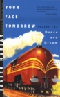 Your Face Tomorrow : Dance and Dream - eBook