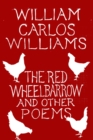 The Red Wheelbarrow & Other Poems - Book