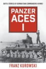 Panzer Aces I : Battle Stories of German Tank Commanders in WWII - Book