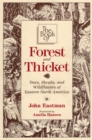 The Book of Forest & Thicket : Trees, Shrubs, and Wildflowers of Eastern North America - eBook