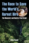 Race to Save the World's Rarest Bird : The Discovery and Death of the Po'ouli - eBook