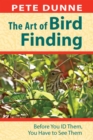 The Art of Bird Finding : Before You ID Them, You Have to See Them - eBook