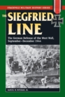 Siegfried Line : The German Defense of the West Wall, September-December 1944 - eBook
