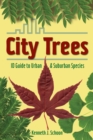 City Trees : ID Guide to Urban & Suburban Species - eBook