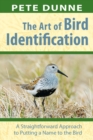 The Art of Bird Identification : A Straightforward Approach to Putting a Name to the Bird - eBook