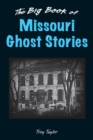 Big Book of Missouri Ghost Stories - eBook