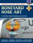 Boneyard Nose Art : U.S. Military Aircraft Markings and Artwork - eBook