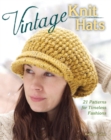 Vintage Knit Hats : 21 Patterns for Timeless Fashions - eBook