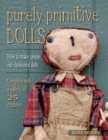 Purely Primitive Dolls : How to Make Simple, Old-Fashioned Dolls - eBook