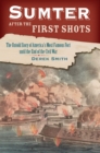 Sumter After the First Shots : The Untold Story of America's Most Famous Fort until the End of the Civil War - eBook