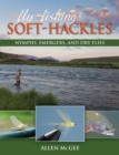 Fly-Fishing Soft-Hackles : Nymphs, Emergers, and Dry Flies - eBook