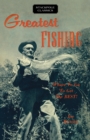 Greatest Fishing : Where to Go to Get the Best! - eBook