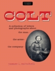 Colt : A Collection of Letters and Photographs about the Man, the Arms, the Company - eBook