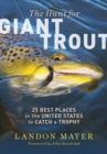 The Hunt for Giant Trout : 25 Best Places in the United States to Catch a Trophy - eBook
