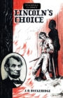Lincoln's Choice : The Repeating Rifle which Cut Short the Civil War - eBook