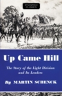 Up Came Hill : The Story of the Light Division and Its Leaders - eBook